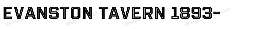 Evanston Tavern 1893字体转换